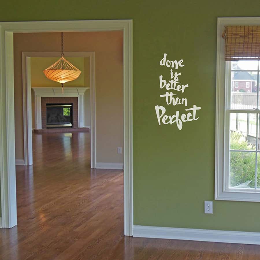 Done is better than perfect Wall Sticker