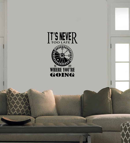 Its Never Too Late Wall Sticker