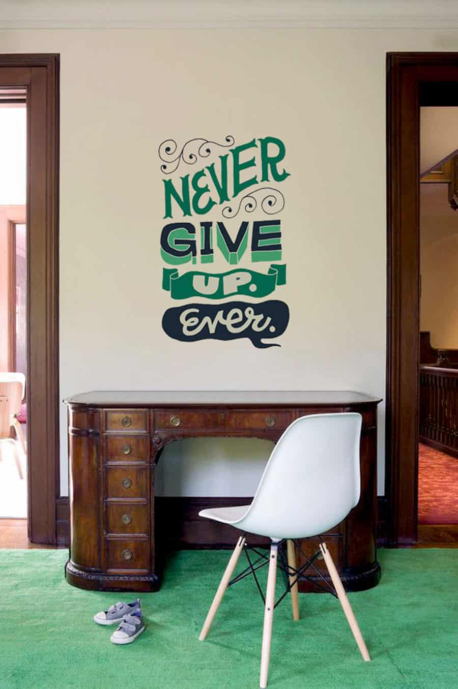 Never Give up Ever Wall Sticker