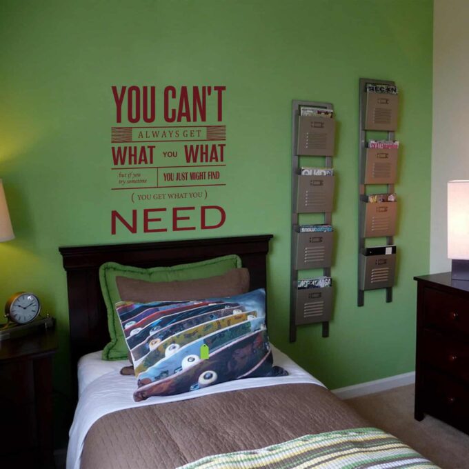 You Cant Always Get What you Want Teen room sticker