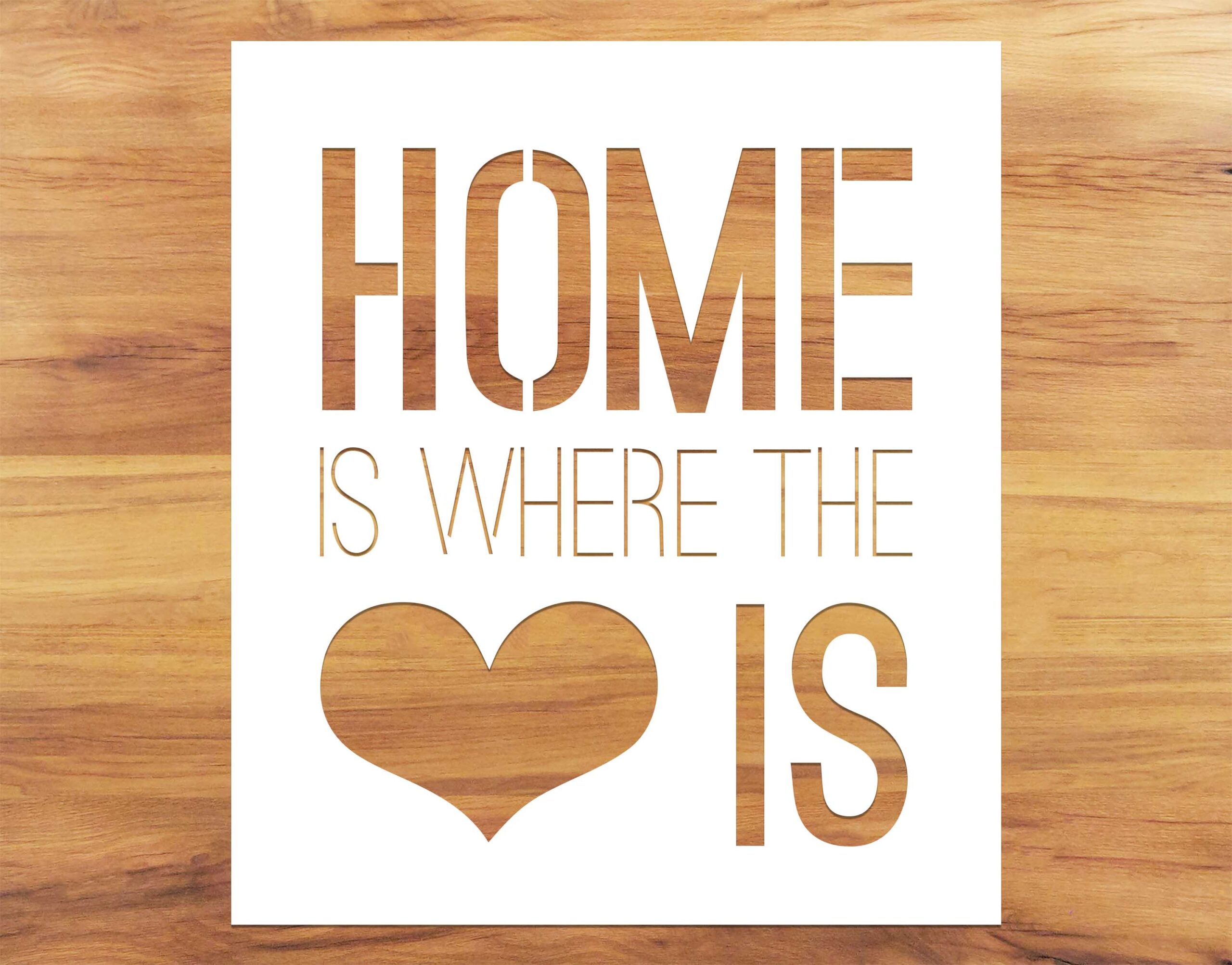 Home is Where Love is Paint Stencil