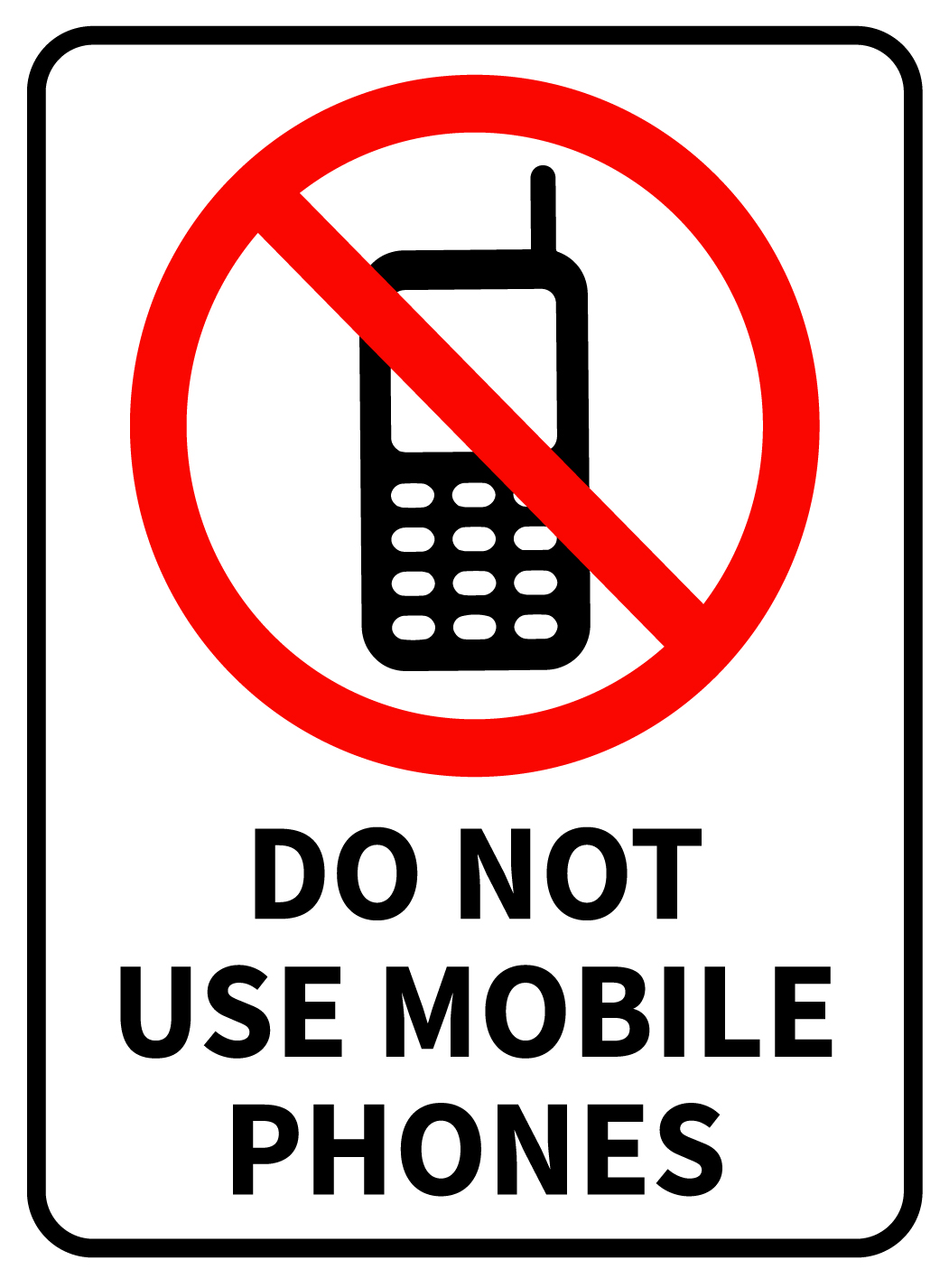 Warning “Do Not Use Mobile Phones” Foam Sign Board – 7 in x 9.5 in