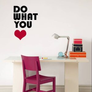 Do What you Love Kids room sticker